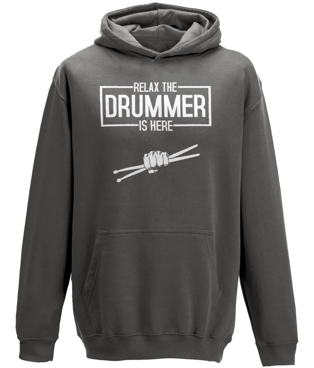 Cotton rich hoodie top for drummers - 'Relax The Drummer Is Here'