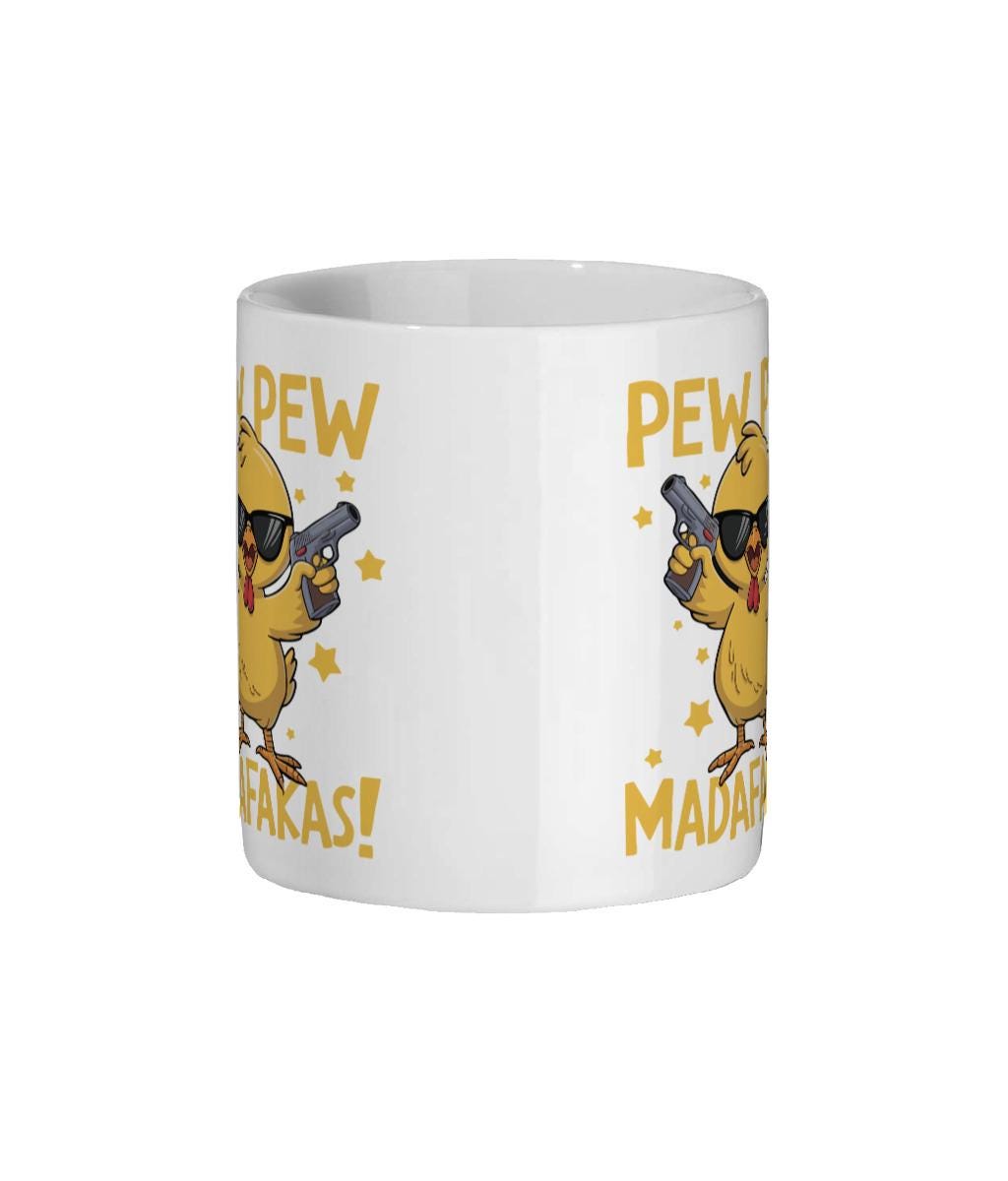 Funny Chick Mug with Sunglasses | Pew Pew Madafakas Mug | Cute Chicken with Guns Coffee Cup | Cool Sarcastic Gift for Him or Her