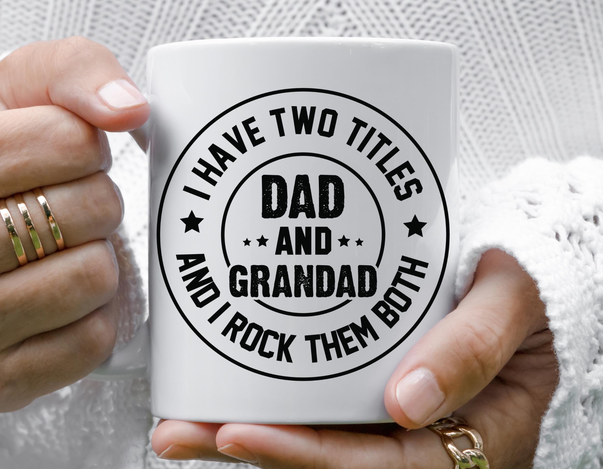 Funny Dad and Grandad Mug - I Have Two Titles and I Rock Them Both - Gift for Grandpa from Kids - Father’s Day Mug for Grandad and Dad