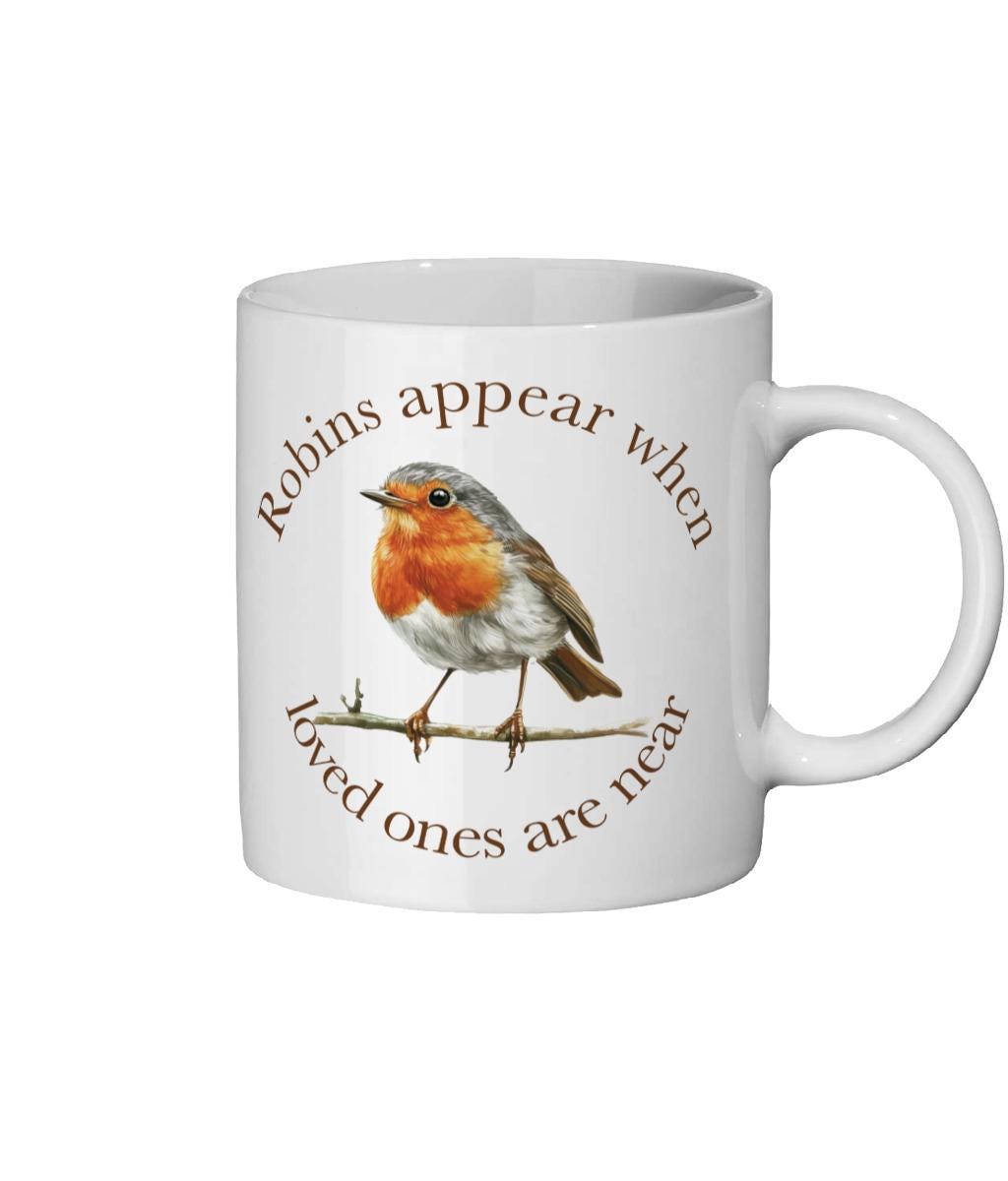 Robin Memorial Coffee Mug: Remembrance Gift, Bird Lover Ceramic Mug