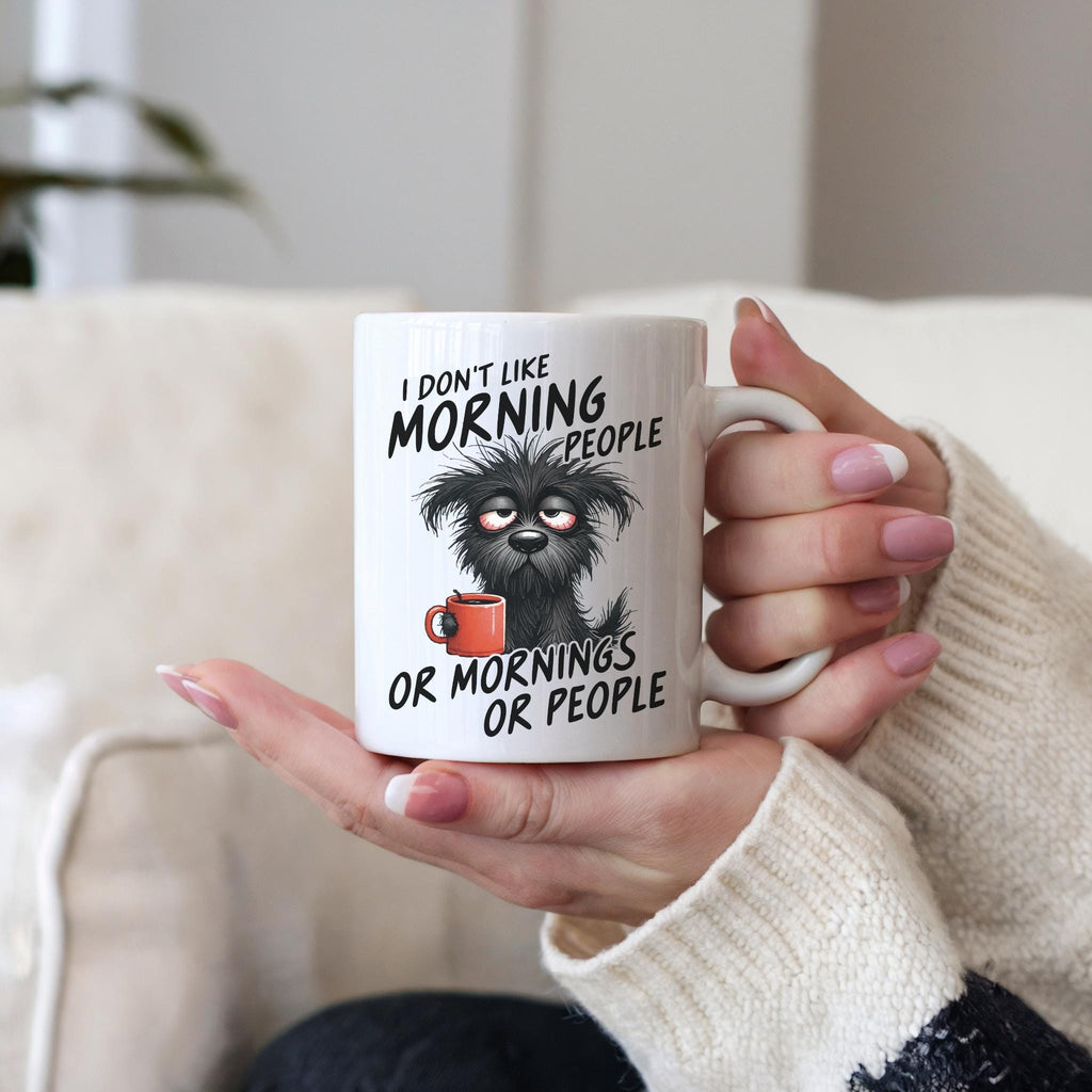 Funny Dog Coffee Mug: "I Don't Like Morning People" Sarcastic Gift
