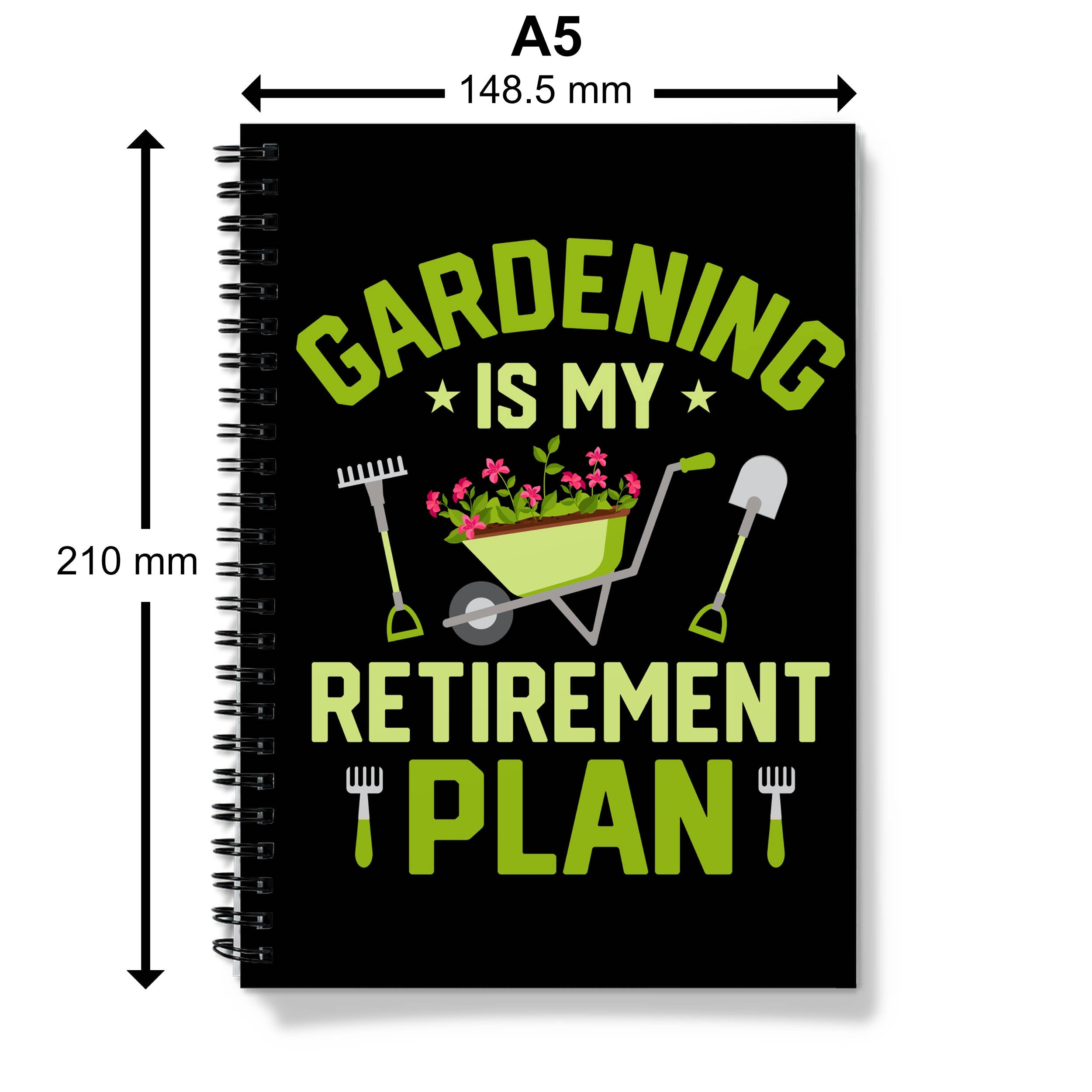 Gardening is my retirement plan - A5 Spiral Notebook