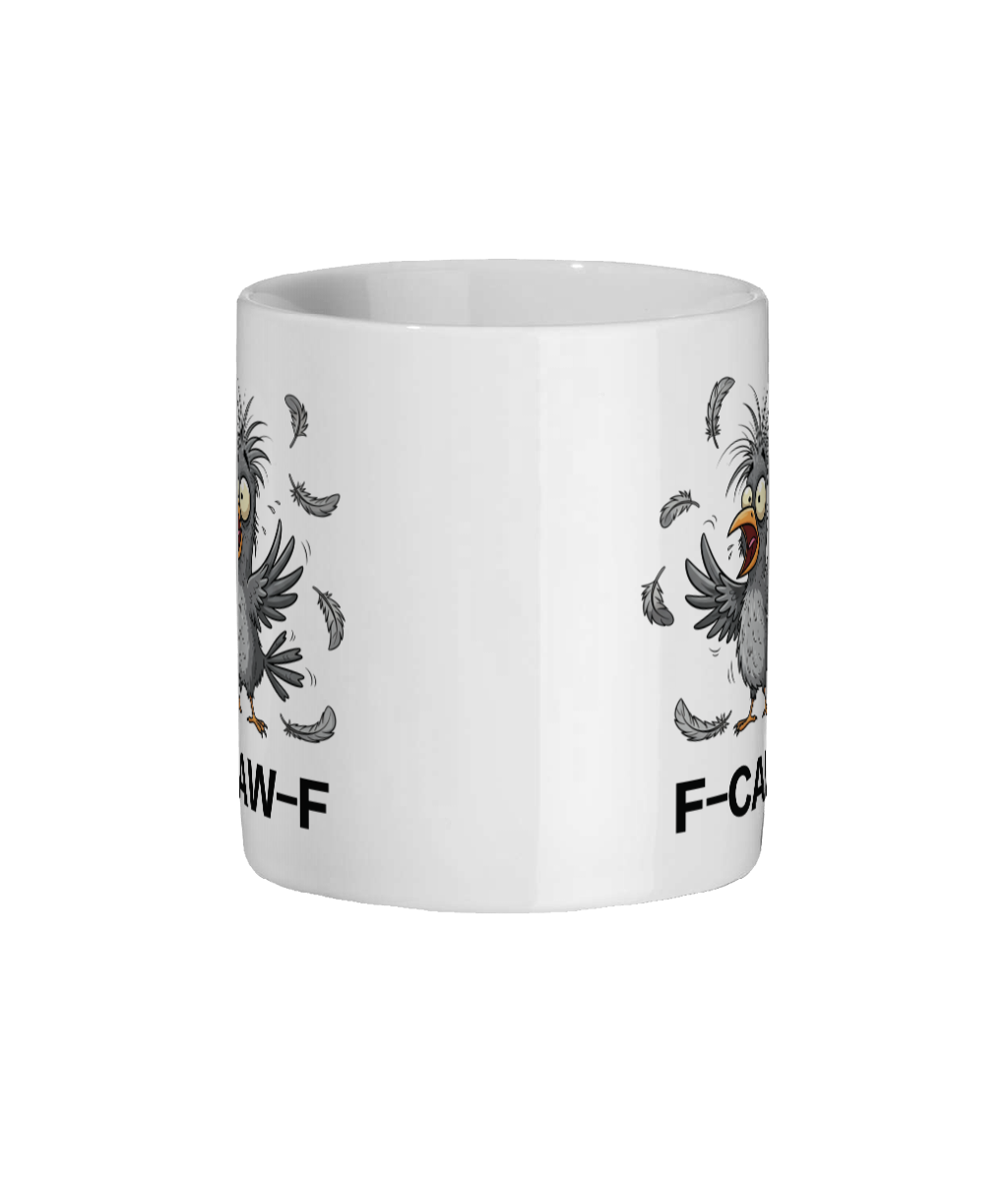 F-CAW-F Funny Crow Ceramic Mug 11oz - Premium Quality Coffee Cup