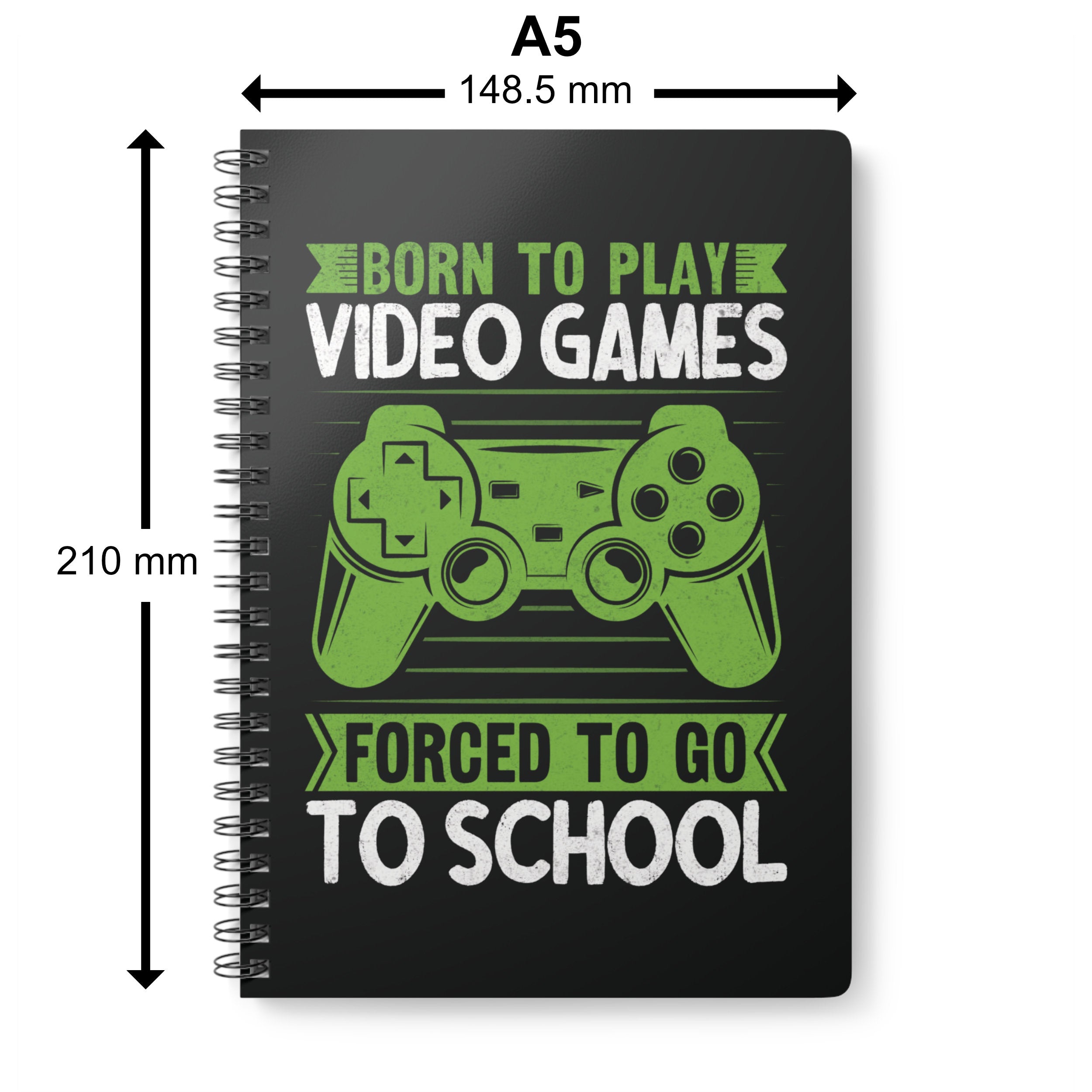 Born to play video games spiral A5 notebook
