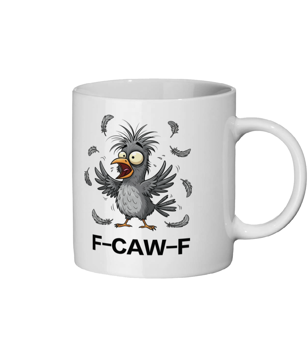 F-CAW-F Funny Crow Ceramic Mug 11oz - Premium Quality Coffee Cup