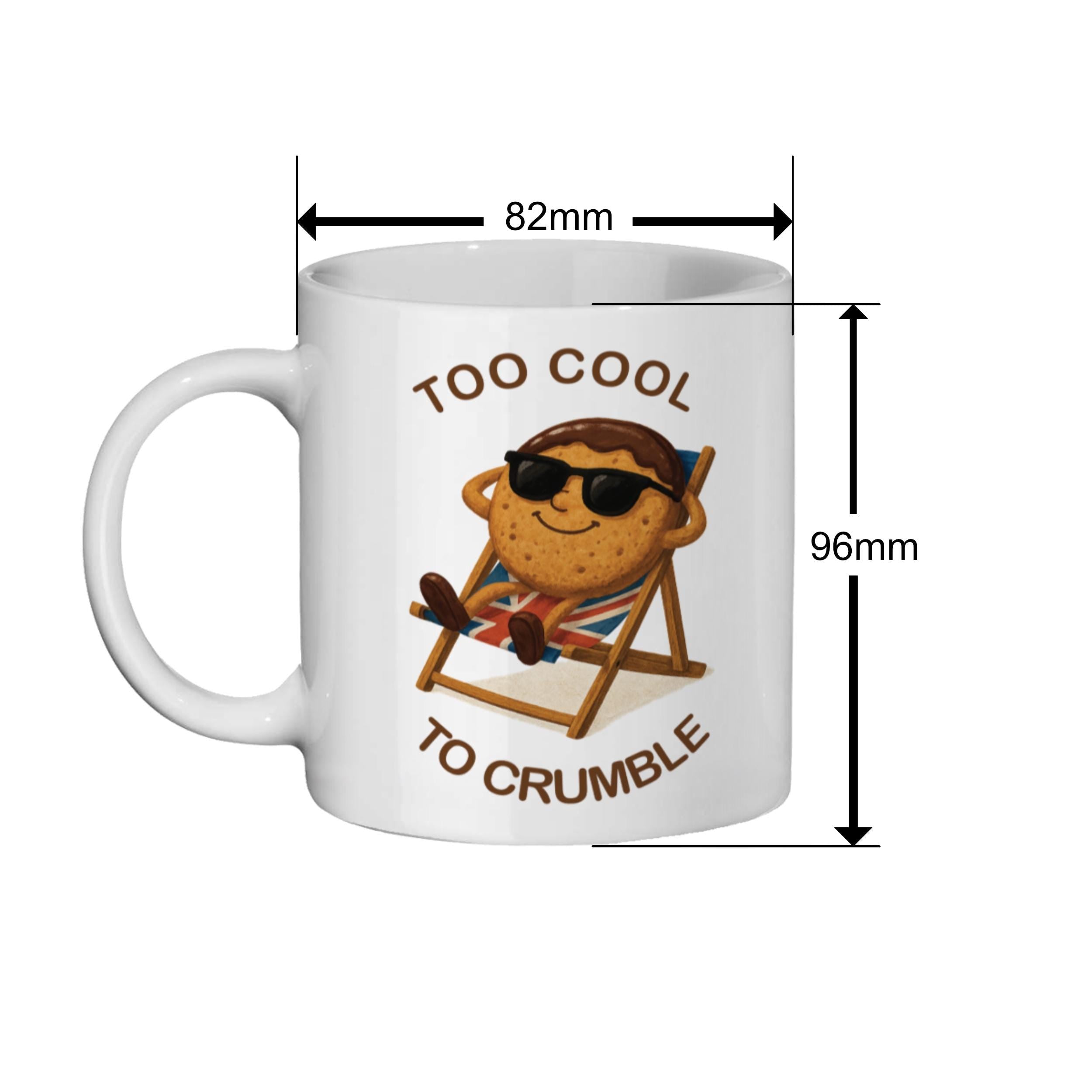 Funny Biscuit Mug "Too Cool to Crumble"  – 11oz White Ceramic Cup with Relaxing Digestive Cartoon – British Humour Gift
