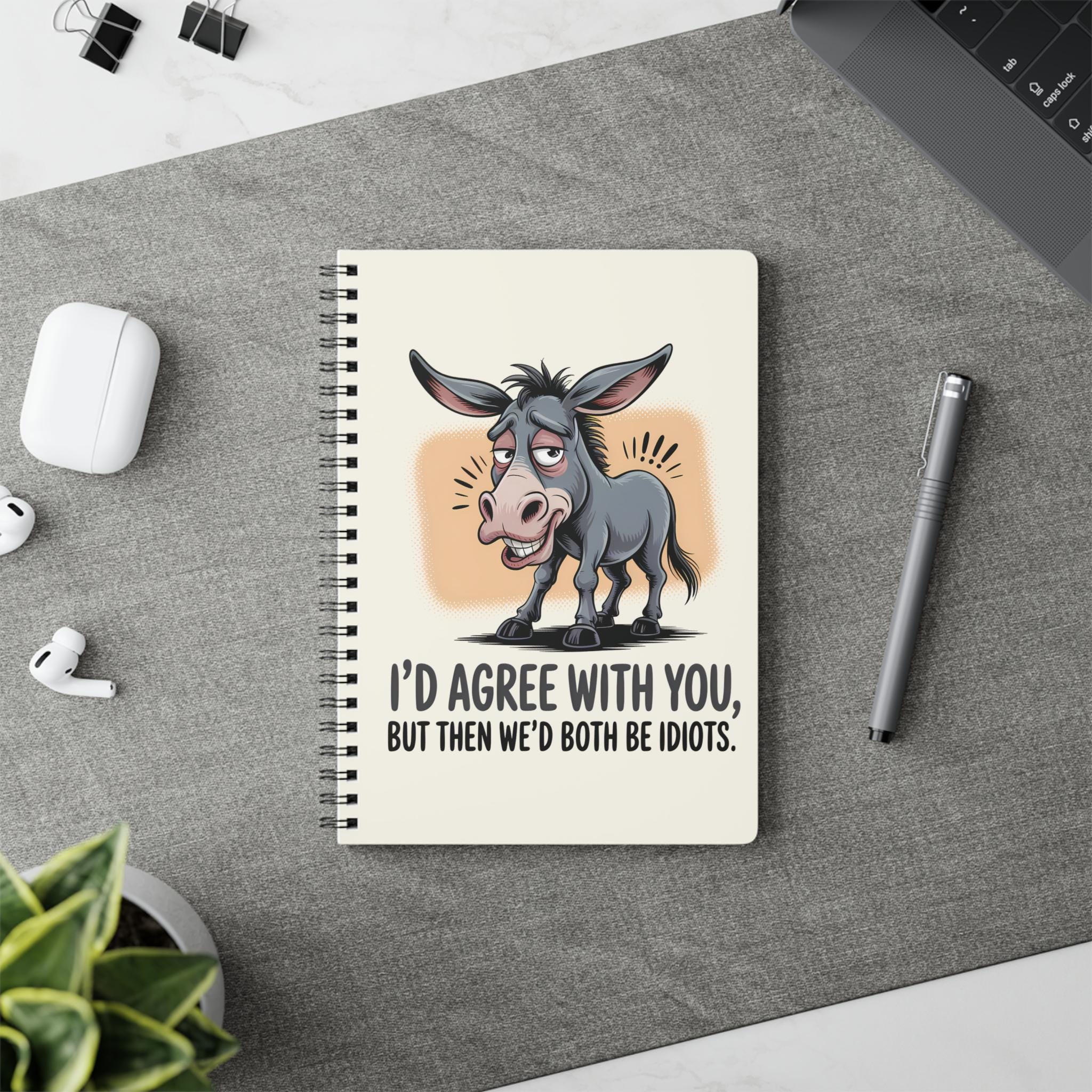 Funny Donkey Quote A5 Spiral Notebook: Humorous Gift