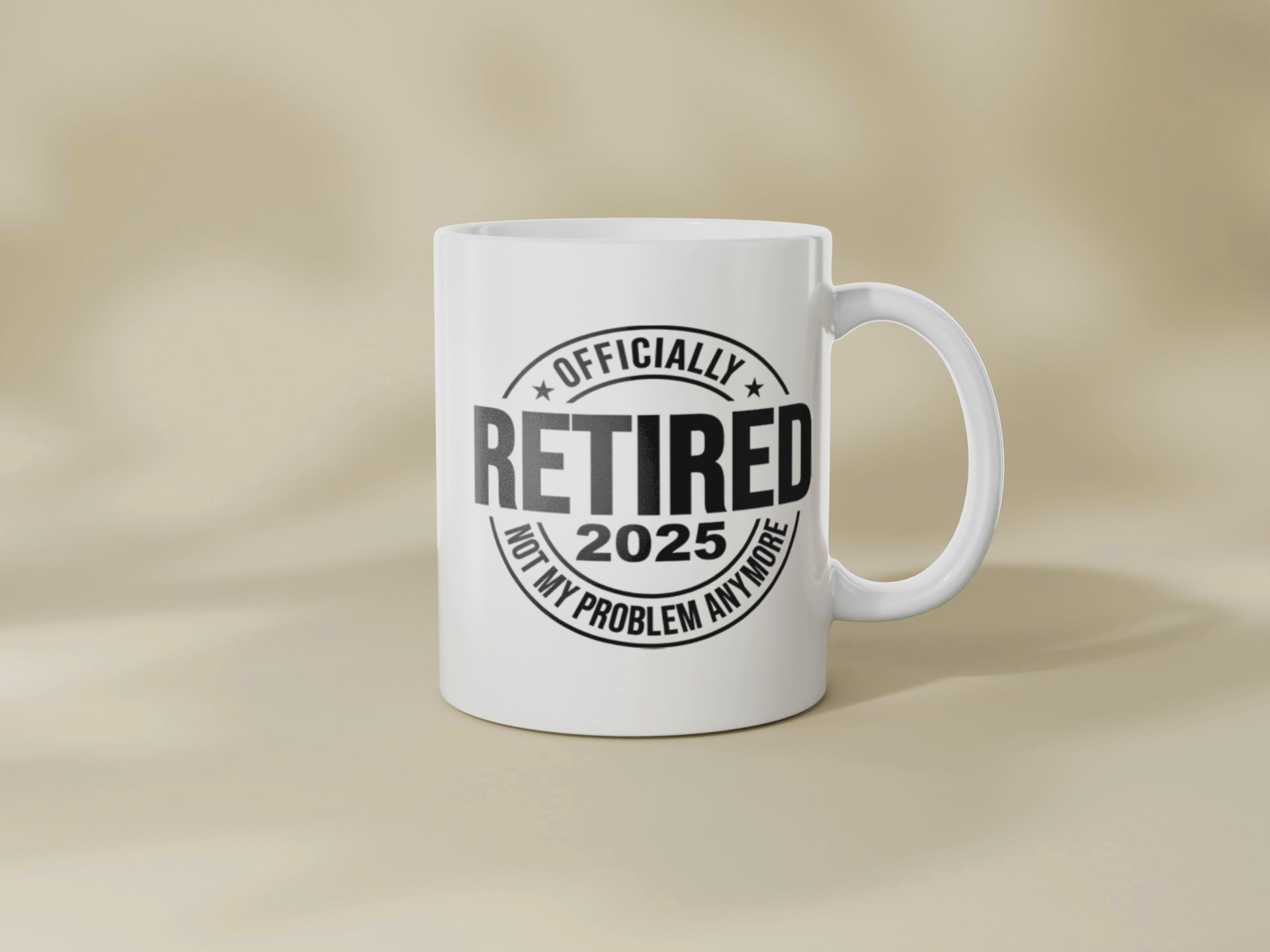 Funny Retirement Mug 2025: Officially Retired, Not My Problem Anymore