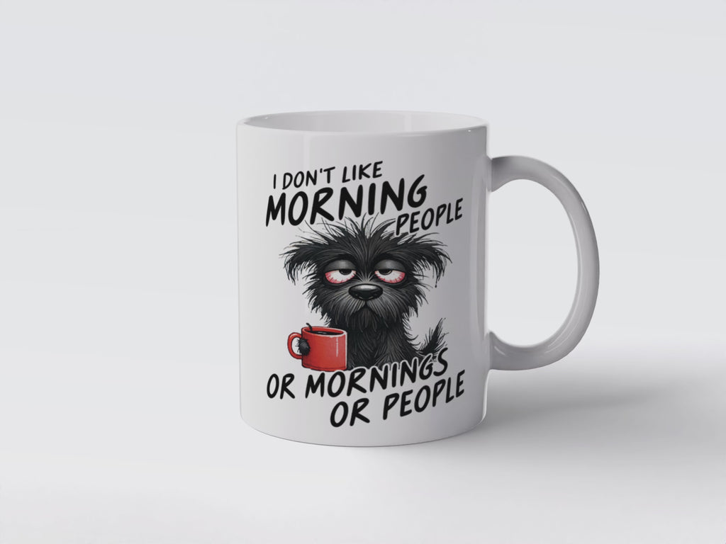 Funny Dog Coffee Mug: "I Don't Like Morning People" Sarcastic Gift