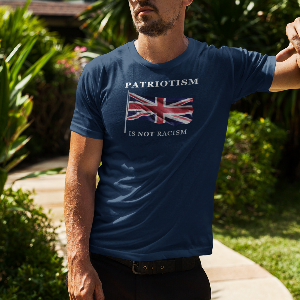 Union Jack T-Shirt: Patriotism Is Not Racism - Unisex British Pride Top